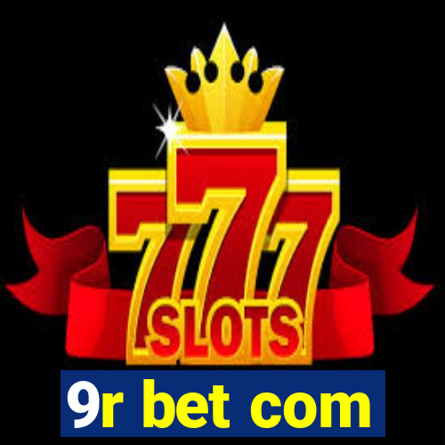 9r bet com